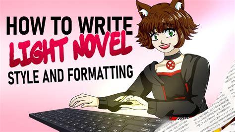 how to write a light novel: exploring the nuances of character development